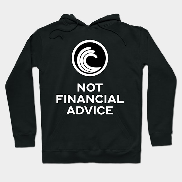 Bittorrent. Not Financial Advice. Hoodie by rimau